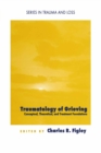 Traumatology of grieving : Conceptual, theoretical, and treatment foundations - Book