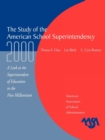 The Study of the American Superintendency, 2000 : A Look at the Superintendent of Education in the New Millennium - Book