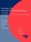 The Study of the American Superintendency, 2000 : A Look at the Superintendent of Education in the New Millennium - Book