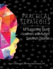 Practical Strategies for Supporting Young Learners with Autism Spectrum Disorder - Book