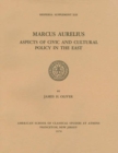 Marcus Aurelius : Aspects of Civic and Cultural Policy in the East - Book