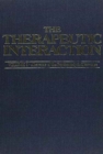 Therapeutic Interaction : Classical Psychoanalysis and Its Applications - Book