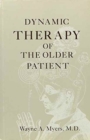 Dynamic Therapy of the Older Patient - Book