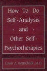 How to Do Self Analysis and Other Self Psychotherapies - Book