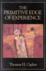 The Primitive Edge of Experience - Book