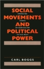 Social Movements and Political Power - Emerging Forms of Radicalism in the West - Book