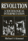Revolution : A Sociological Interpretation - Book