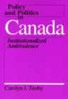 Policy and Politics in Canada - Institutionalized Ambivalence - Book