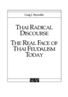Thai Radical Discourse : The Real Face of Thai Feudalism Today - Book