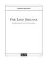 Fair Land Sarawak : Some Recollections of an Expatriate Officer - Book