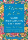 A Sarong for Clio : Essays on the Intellectual and Cultural History of Thailand—Inspired by Craig J. Reynolds - Book