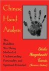 Chinese Hand Analysis : The Buddhist Wu Hsing Method of Understanding Personality and Spiritual Potential - Book
