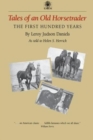 Tales of an Old Horsetrader : The First Hundred Years - Book