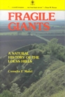 Fragile Giants : A Natural History of the Loess Hills - Book