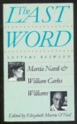 The Last Word : Letters Between Marcia Nardi and William Carlos Williams - Book