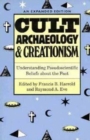 Cult Archaeology and Creationism : Understanding Pseudoscientific Beliefs About the Past - Book