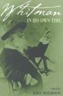 Whitman in His Own Time - Book