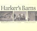 Harker's Barns : Visions of an American Icon - Book