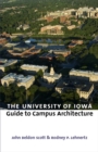 The University of Iowa Guide to Campus Architecture - Book