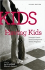 Kids Having Kids : Economic Costs and Social Consequences of Teen Pregnancy - Book