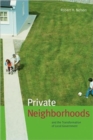 Private Neighborhoods and the Transformation of Local Government - Book