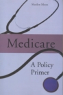 Medicare : A Policy Primer - Book