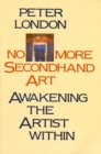 No More Secondhand Art : Awakening the Artist Within - Book