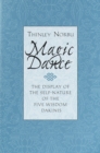 Magic Dance : The Display of the Self-Nature of the Five Wisdom Dakinis - Book