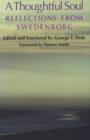 A THOUGHTFUL SOUL : REFLECTIONS FROM SWEDENBORG - Book