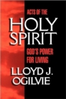 Acts of the Holy Spirit : God's Power for Living - Book