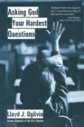 Asking God your Hardest Questions - Book