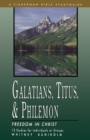 Galatians, Titus, Philemon: Freedom in Christ - Book