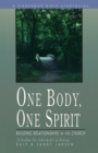 One Body, One Spirit: Building Relationships in the Church - Book