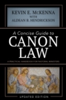 A Concise Guide to Canon Law : A Practical Handbook for Pastoral Ministers - Book