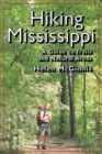 Hiking Mississippi : A Guide to Trails and Natural Areas - Book