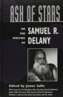 Ash of Stars : On the Writing of Samuel R. Delany - Book