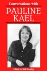 Conversations with Pauline Kael - Book