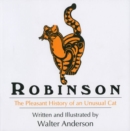 Robinson : The Pleasant History of an Unusual Cat - Book