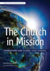 The Church in Mission : Foundations and Global Case Studies - Book