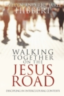 Walking together on the Jesus Road : Intercultural Discipling - Book