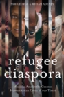 Refugee Diaspora : Missions amid the Greatest Humanitarian Crisis of the World - eBook