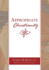 Appropriate Christianity - Book