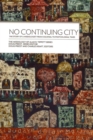 No Continuing City: : The Story of a Missiologist from Colonial to Postcolonial Times - Book