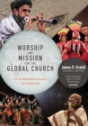 Worship and Mission for the Global Church : An Ethnodoxolgy Handbook - Book