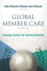 Global Member Care Volume 2 : Crossing Sectors for Serving Humanity - eBook