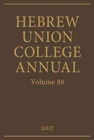 Hebrew Union College Annual : Volume 88 - Book