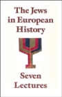 Jews in European History : Seven Lectures - Book