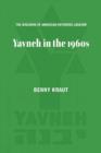 The Greening of American Orthodox Judaism : Yavneh in the 1960s - Book