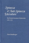Spinoza & Anti-Spinoza Literature : The Printed Literature of Spinozism 1665-1832 - Book