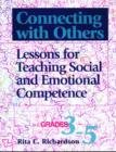Connecting with Others, Grades 3-5 : Lessons for Teaching Social and Emotional Competence - Book